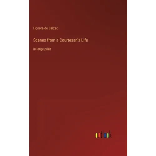 Scenes from a Courtesan's Life: in large print - Hardcover