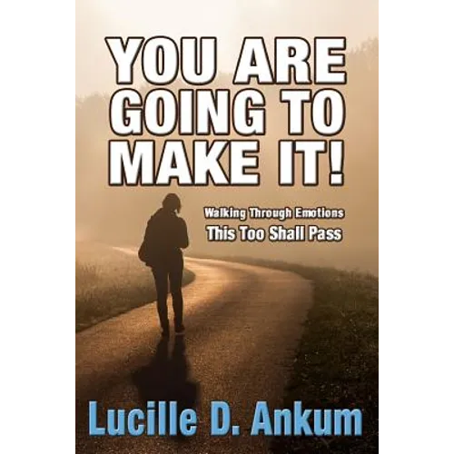 You Are Going to Make It - Paperback