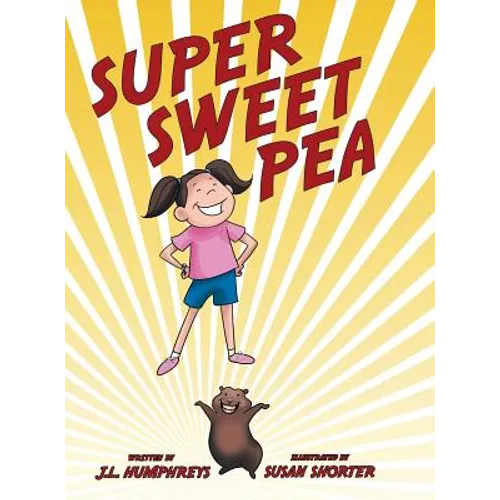 Super Sweet Pea - Hardcover