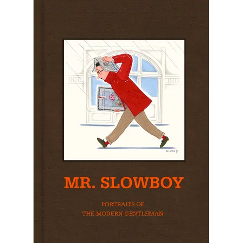 Slowboy: Portraits of the Modern Gentleman - Hardcover