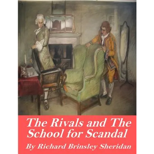 The Rivals and The School for Scandal - Paperback