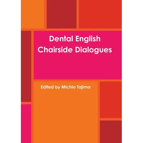 Dental English: Chairside Dialogues - Paperback