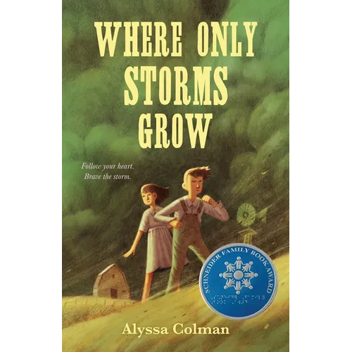 Where Only Storms Grow: A Novel about the Dust Bowl - Hardcover