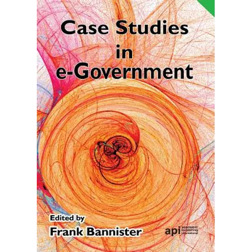 Case Studies in E-Government - Paperback