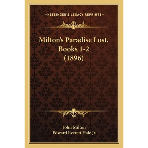 Milton's Paradise Lost, Books 1-2 (1896) - Paperback