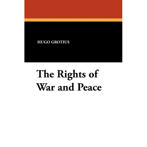 The Rights of War and Peace - Paperback