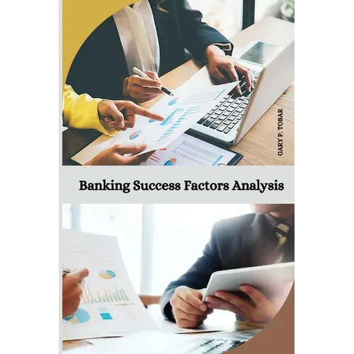 Banking Success Factors Analysis - Paperback