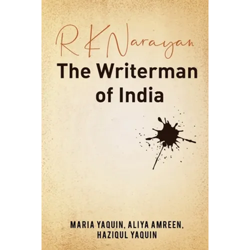 R K Narayan - The Writerman of India - Paperback
