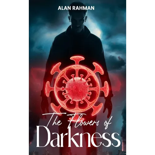 The Flowers of Darkness - Hardcover
