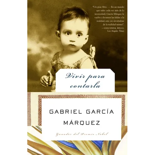 Vivir Para Contarla / Living to Tell the Tale - Paperback