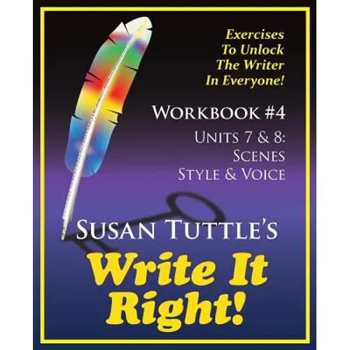 Write It Right Workbook #4: Scenes, Style/Voice - Paperback