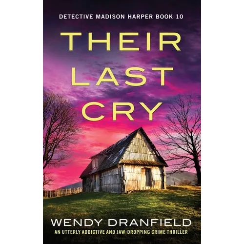 Their Last Cry: An utterly addictive and jaw-dropping crime thriller - Paperback