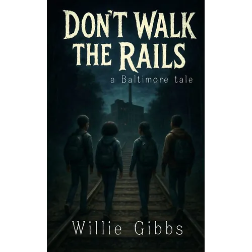 Don't Walk the Rails - Paperback