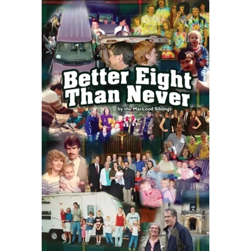 Better Eight Than Never - Paperback