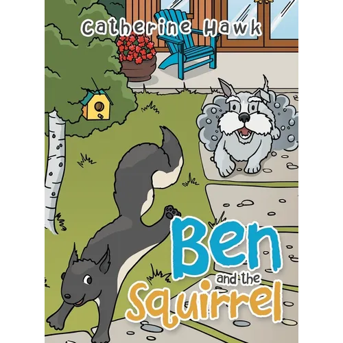 Ben and the Squirrel - Hardcover