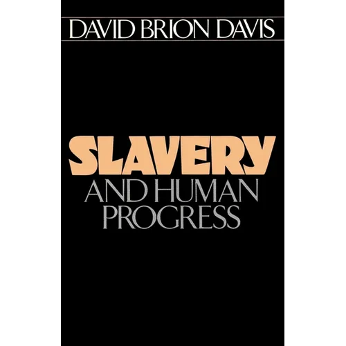 Slavery and Human Progress - Paperback