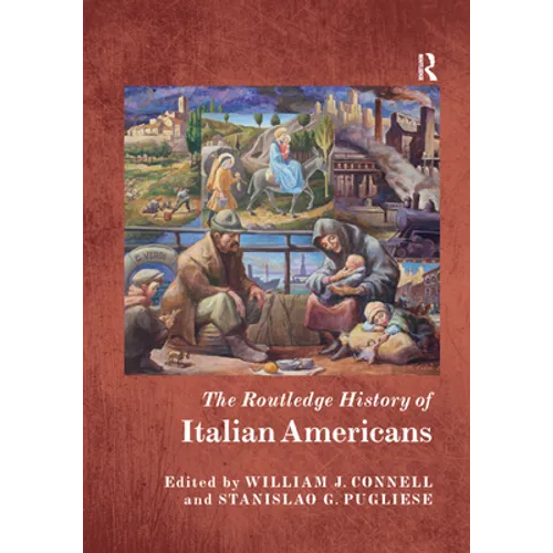 The Routledge History of Italian Americans