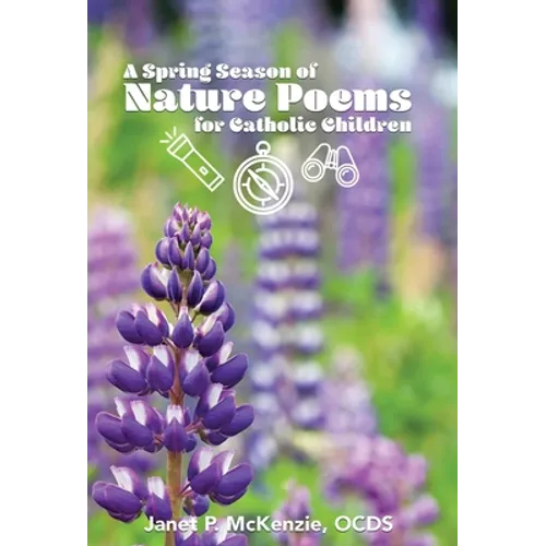 A Spring Season of Nature Poems for Catholic Children
