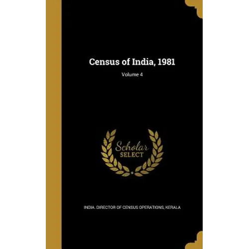 Census of India, 1981; Volume 4 - Hardcover