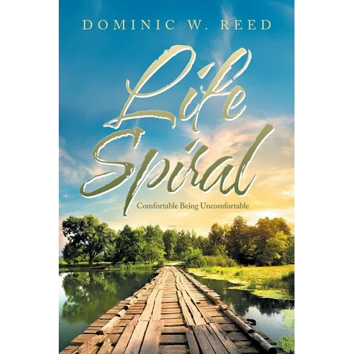 Life Spiral: Comfortable Being Uncomfortable