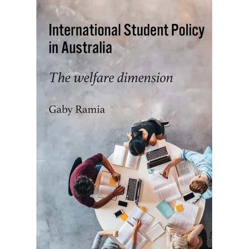 International Student Policy in Australia: The welfare dimension - Paperback