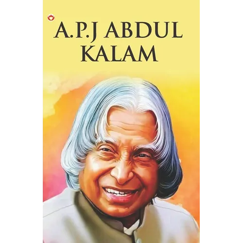 Great Scientists of the World: A.P.J Abdul Kalam - Paperback