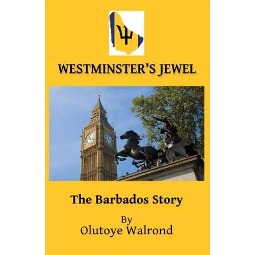 Westminster's Jewel: The Barbados Story - Paperback