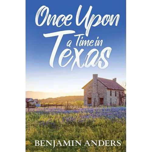 Once Upon a Time in Texas - Hardcover