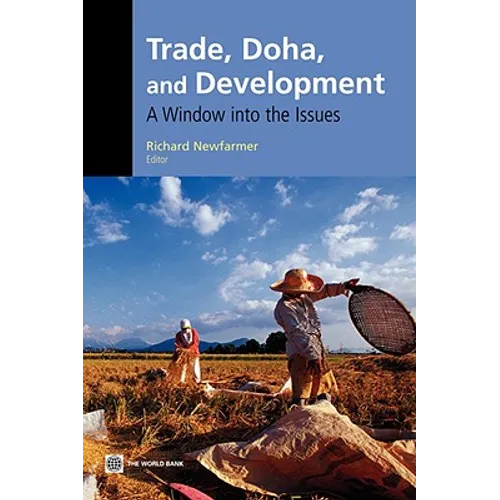Trade, Doha, and Development: A Window Into the Issues - Paperback
