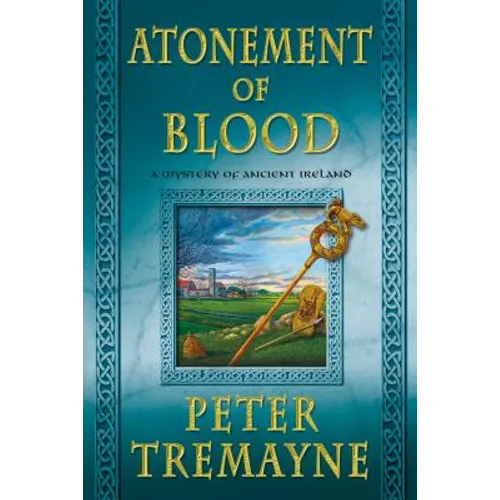 Atonement of Blood: A Mystery of Ancient Ireland - Paperback