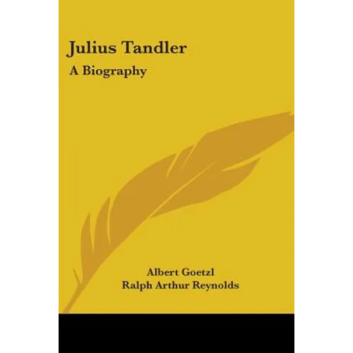 Julius Tandler: A Biography - Paperback