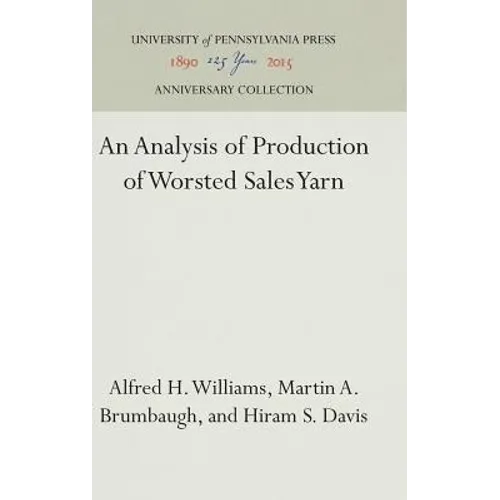 An Analysis of Production of Worsted Sales Yarn - Hardcover