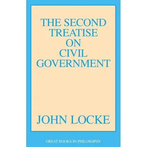The Second Treatise of Civil Government