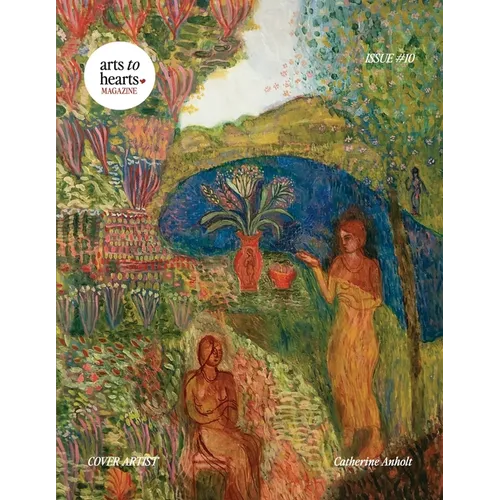Arts To Hearts Magazine Issue 10 - Paperback
