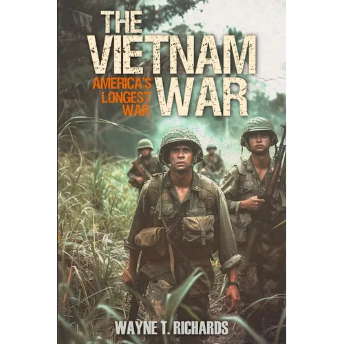 The Vietnam War: America's Longest War - Paperback
