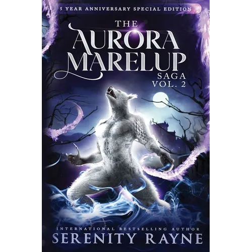 The Aurora Marelup Complete Saga Omnibus Vol 2: Five Year Anniversary Special Edition - Paperback