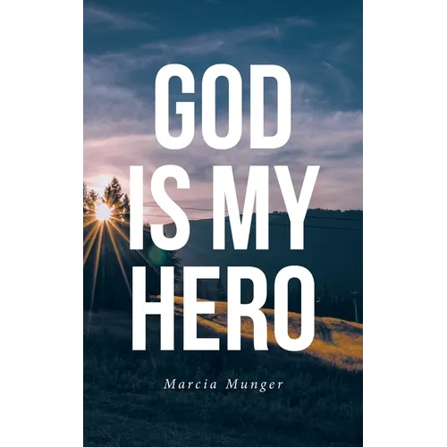 God Is My Hero - Paperback