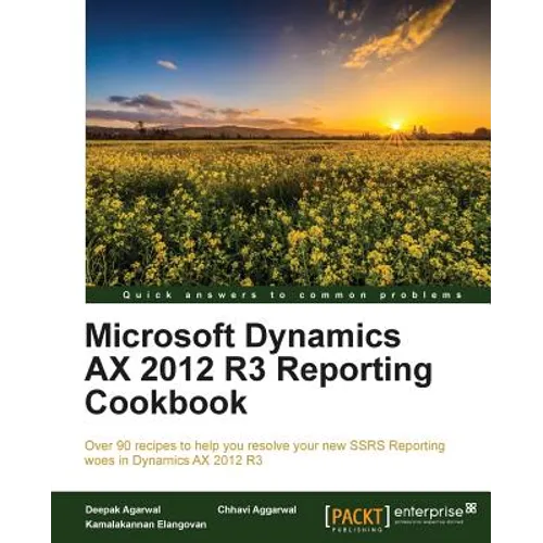 Microsoft Dynamics AX 2012 R3 Reporting Cookbook - Paperback