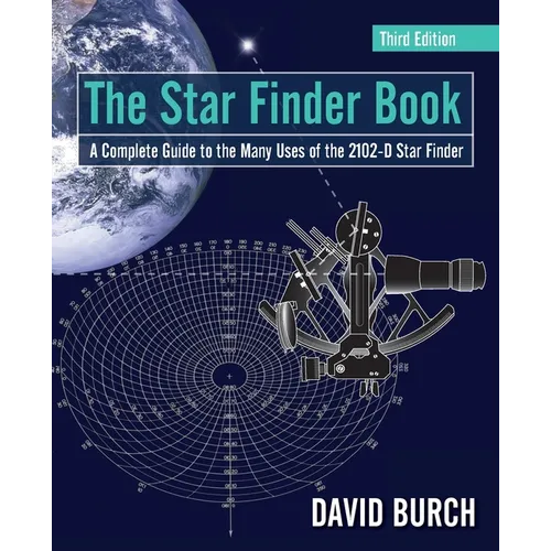 The Star Finder Book: A Complete Guide to the Many Uses of the 2102-D Star Finder - Paperback
