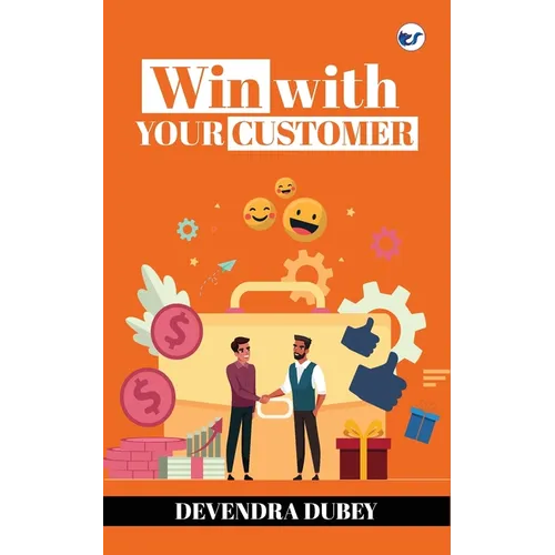Win With Your Customer - Paperback