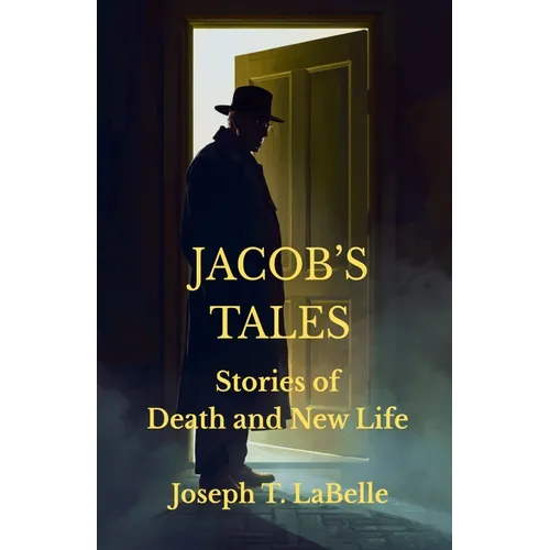 Jacob's Tales: Stories of Death and New Life - Paperback