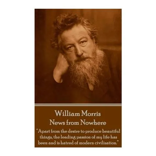William Morris - News from Nowhere: 