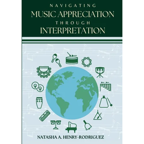Navigating Music Appreciation Through Interpretation - Paperback