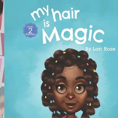 My Hair is Magic: black girls hair books - Paperback