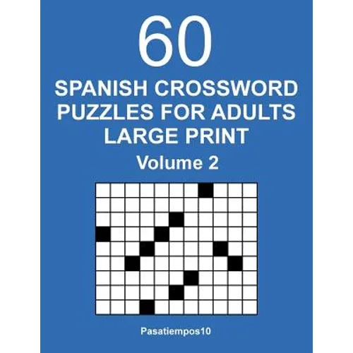 Spanish Crossword Puzzles for Adults Large Print - Volume 2 - Paperback