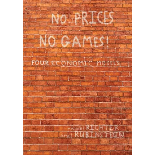 No Prices No Games!: Four Economic Models - Paperback