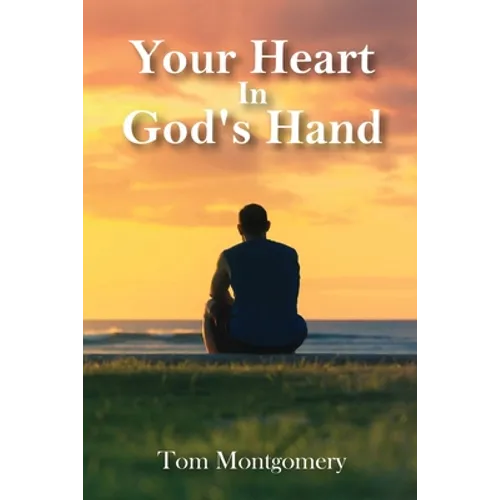 Your Heart In God's Hand - Paperback