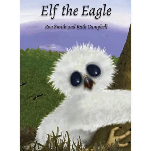 Elf the Eagle - Hardcover