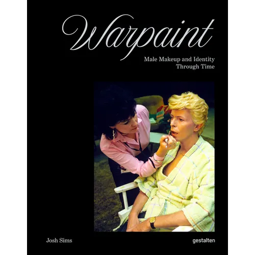 Warpaint: Male Makeup and Identity Through Time - Hardcover