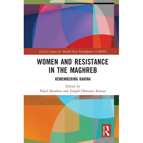 Women and Resistance in the Maghreb: Remembering Kahina - Paperback